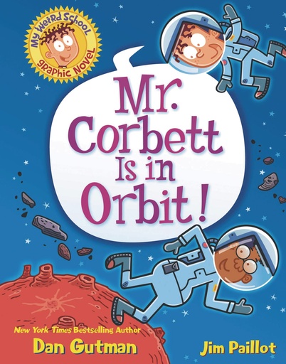 MY WEIRD SCHOOL HC 01 MR CORBETT IS IN ORBIT