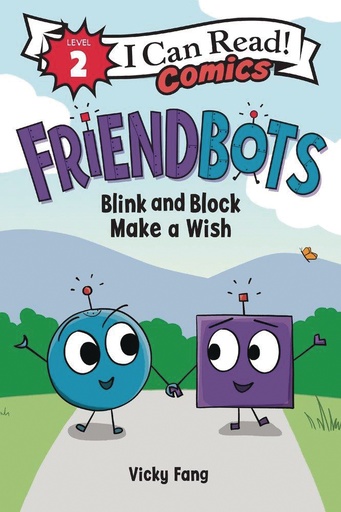 I CAN READ COMICS LEVEL 2 HC FRIENDBOTS BLINK & BLANK