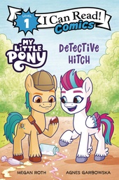 I CAN READ COMICS MY LITTLE PONY DETECTIVE HITCH