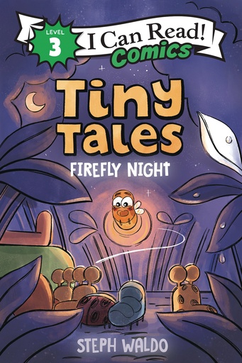 I CAN READ COMICS LEVEL 3 TINY TALES FIREFLY NIGHT