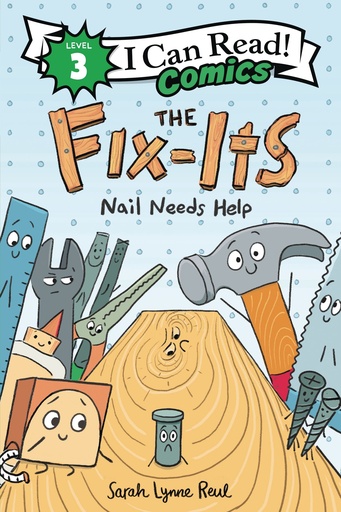 I CAN READ COMICS LEVEL 3 FIX-ITS NAIL NEEDS HELP