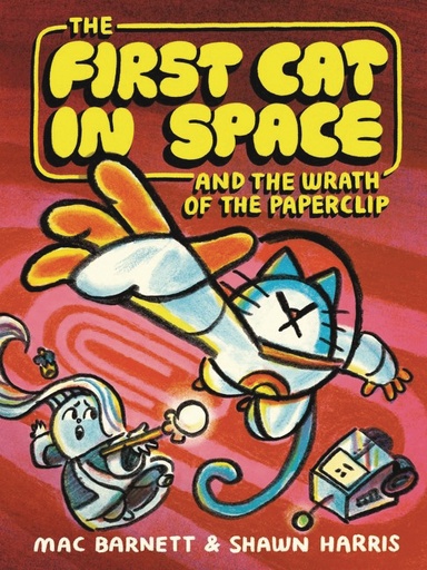FIRST CAT IN SPACE & WRATH OF PAPERCLIP