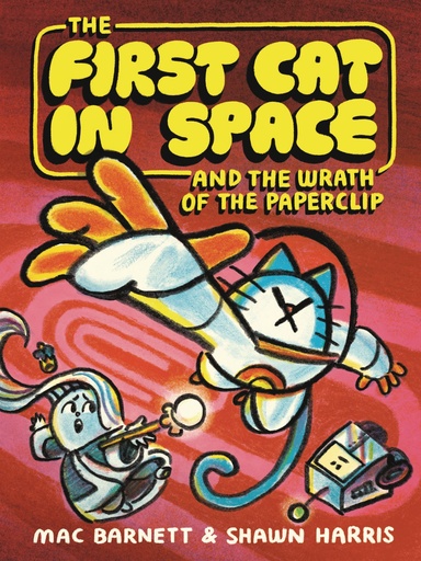FIRST CAT IN SPACE & WRATH OF PAPERCLIP
