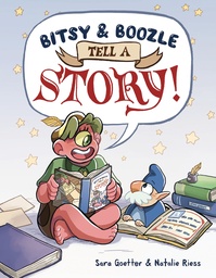 BITSY & BOOZLE TELL A STORY
