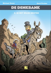 De Denkbank 8 In het Wilde Westen