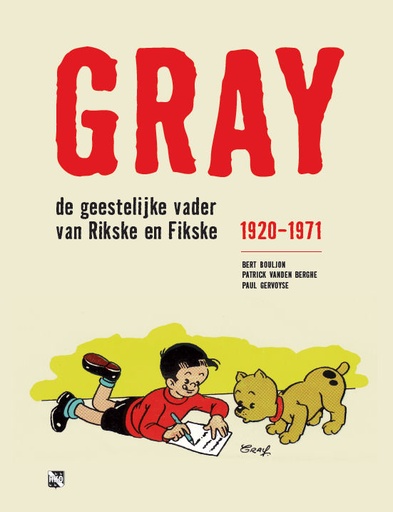 Gray - De geestelijke vader van Rikske en Fikske