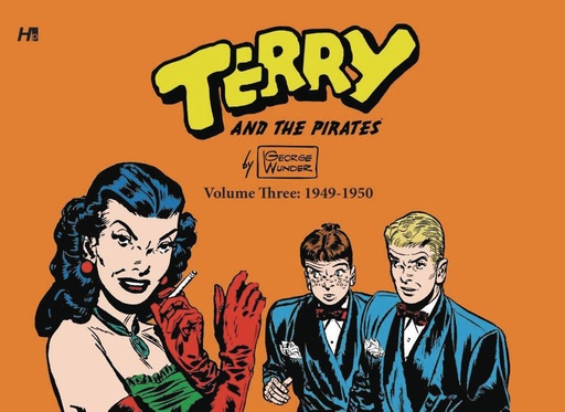 TERRY & PIRATES GEORGE WUNDER YEARS HC 03 1949-1950