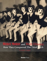 MICKEY MOUSE & WALT DISNEY HOW THEY CONQUERED 3RD REICH HC