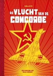 Gilles Durance LUXE 3 De vlucht van de Concorde