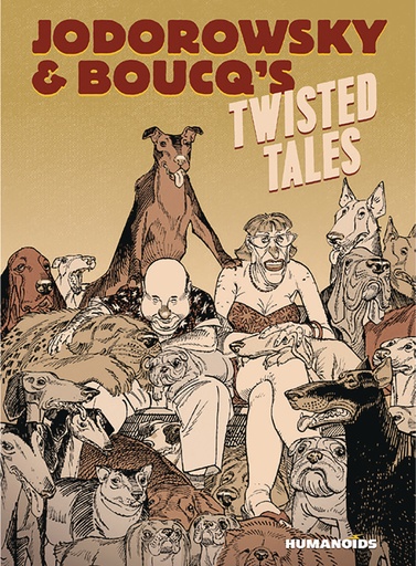 JODOROWSKY & BOUCQS TWISTED TALES