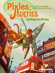 PIXIES OF SIXITIES YOU REALLY GOT ME NOW
