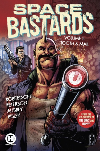 SPACE BASTARDS 01 TOOTH & MAIL