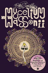 BRIAN BLOMERTHS MYCELIUM WASSONII