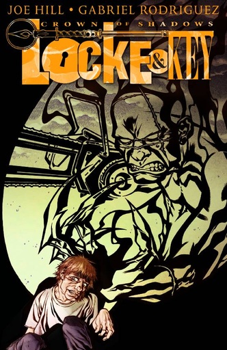 LOCKE & KEY HC 03 CROWN OF SHADOWS