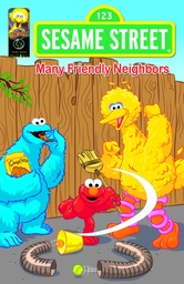 SESAME STREET MANY FRIENDLY NEIGHBORS