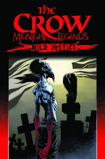 CROW MIDNIGHT LEGENDS 03 WILD JUSTICE