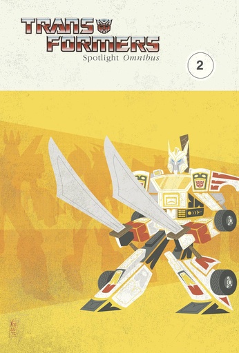 TRANSFORMERS SPOTLIGHT OMNIBUS 02