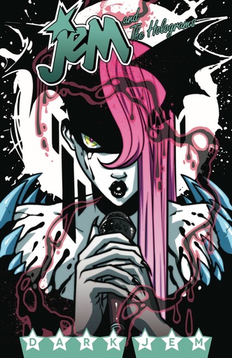 JEM & THE HOLOGRAMS 03 DARK JEM