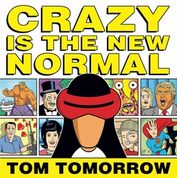 CRAZY IS NEW NORMAL TOM TWOMORROW