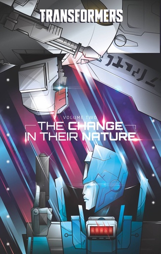 TRANSFORMERS HC 02 CHANGE IN THEIR NATURE