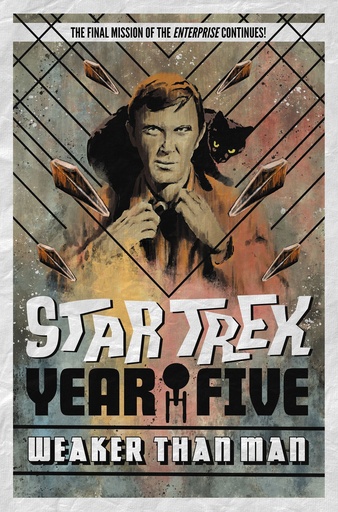 STAR TREK YEAR FIVE 03 WEAKER THAN MAN