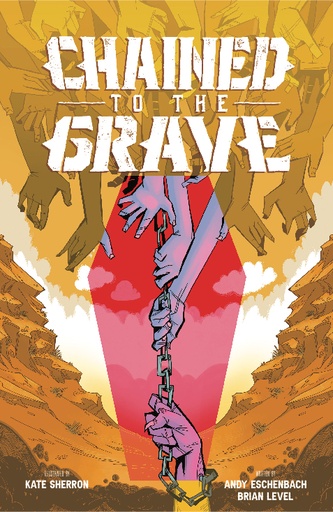 CHAINED TO THE GRAVE