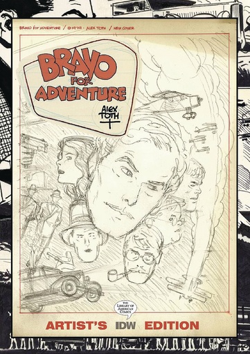 ALEX TOTH BRAVO FOR ADVENTURE ARTIST ED HC 2ND PTG