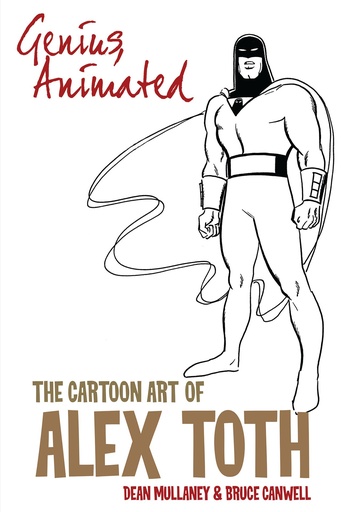GENIUS ANIMATED CARTOON ART OF ALEX TOTH