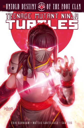 TEENAGE MUTANT NINJA TURTLES UNTOLD DESTINY OF FOOT CLAN