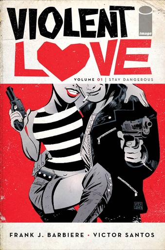 VIOLENT LOVE 01 STAY DANGEROUS