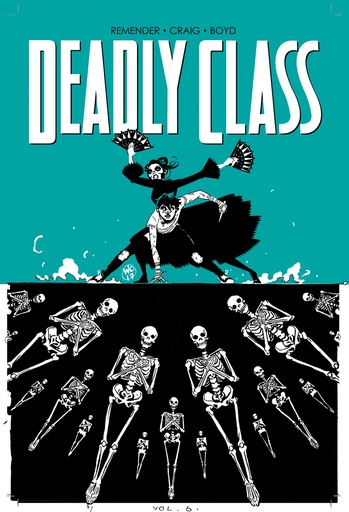 DEADLY CLASS 06