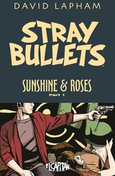 STRAY BULLETS SUNSHINE & ROSES 01