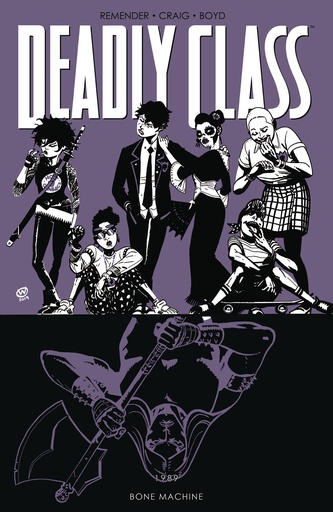 DEADLY CLASS 09 BONE MACHINE