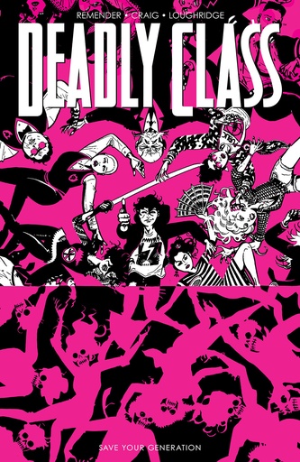 DEADLY CLASS 10 SAVE YOUR GENERATION