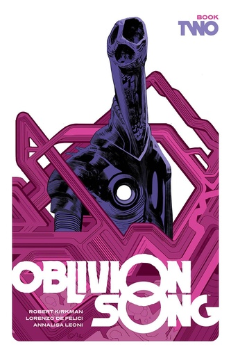 OBLIVION SONG BY KIRKMAN & DE FELICI HC 02