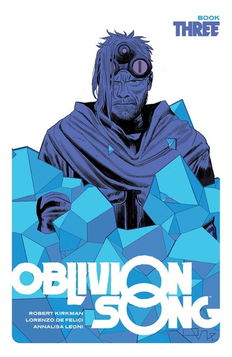 OBLIVION SONG BY KIRKMAN & DE FELICI HC 03