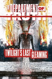 DEPARTMENT OF TRUTH 06 TWILIGHTS LAST GLEAMING