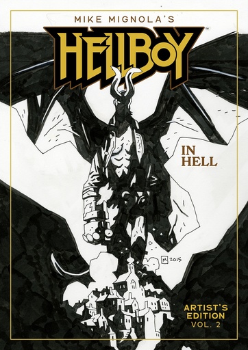 MIKE MIGNOLAS HELLBOY IN HELL ARTISTS ED HC 02 MIGNOLA CVR