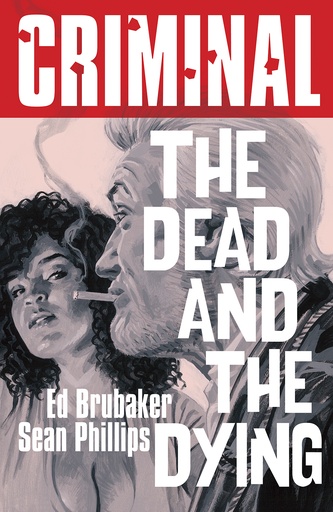 CRIMINALVOL 03 THE DEAD AND THE DYING NEW PRINTING