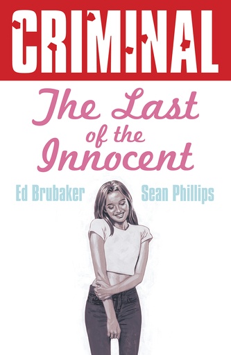 CRIMINAL 06 THE LAST OF THE INNOCENT NEW PRINTING