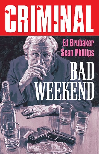 CRIMINAL 09 BAD WEEKEND NEW PRINTING