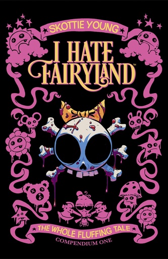 I HATE FAIRYLAND COMPENDIUM ONE THE WHOLE FLUFFING TALE