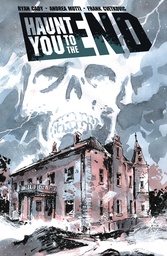 HAUNT YOU TO THE END