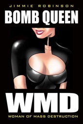 BOMB QUEEN 01 WOMAN OF MASS DESTRUCTION