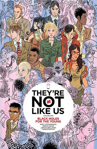 THEYRE NOT LIKE US 01 BLACK HOLES FOR THE YOUNG