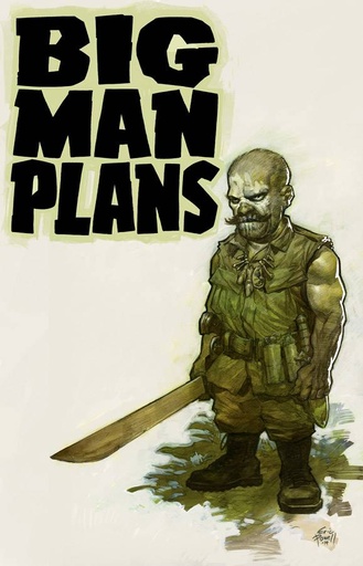 BIG MAN PLANS