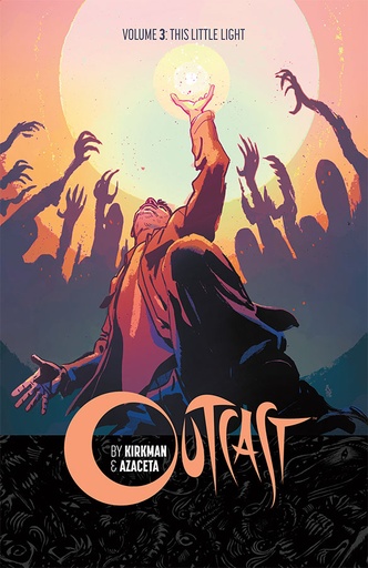 OUTCAST BY KIRKMAN & AZACETA 03 LITTLE LIGHT