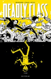 DEADLY CLASS 04 DIE FOR ME