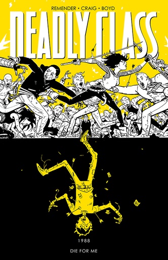 DEADLY CLASS 04 DIE FOR ME