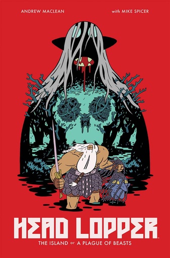HEAD LOPPER 01 ISLAND OR A PLAGUE OF BEASTS
